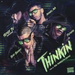 Anuel Ft. Bad Bunny y Más - Thinkin MP3